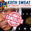 Keith Sweat “LIVE” Cancelled!