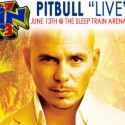 Pitbull “LIVE”