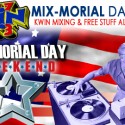 Mix-Morial Day Weekend